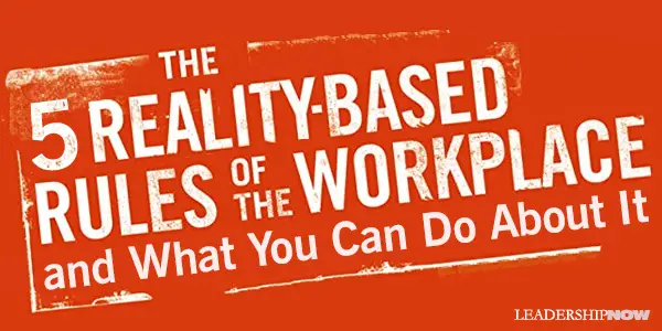 5 Reality-Based Rules of the Workplace