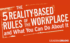 5 Reality-Based Rules of the Workplace