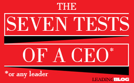 Seven Tests of the CEO