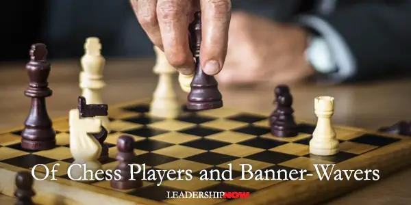 Of Chess Players and Banner-Wavers