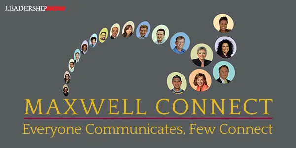 Maxwell Connect Everyone Communicates