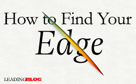 How to Find Your Edge