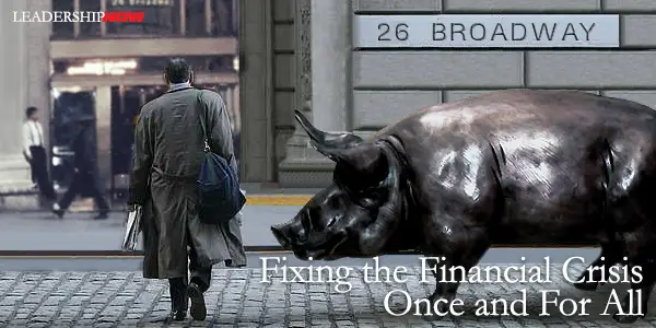 Fixing the Financial Crisis