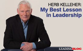 Herb Kelleher Best Lesson