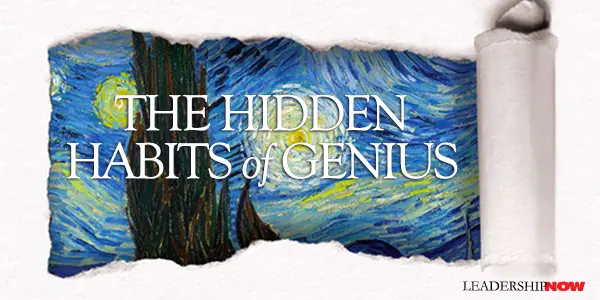 The Hidden Habits of Genius