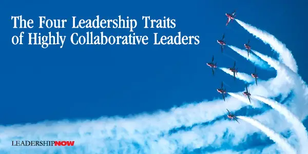 Highly Collaborative Leaders