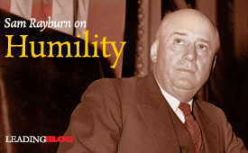 Sam Rayburn on Humility