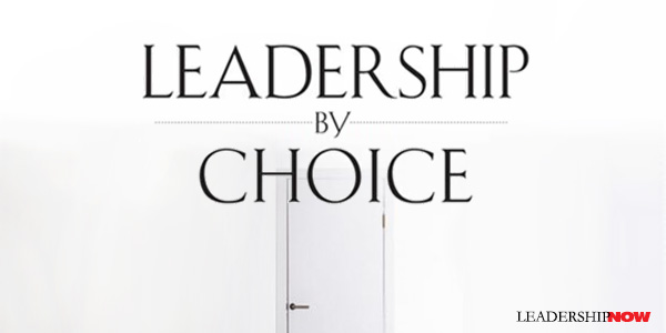 Leadership by Choice