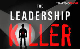 The Leadership Killer