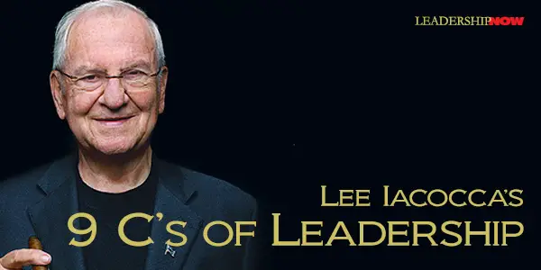 Lee Iacoccas 9 Cs of Leadership