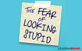 Fear of Looking Stupid