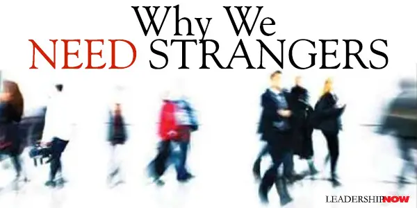 Why We Need Strangers