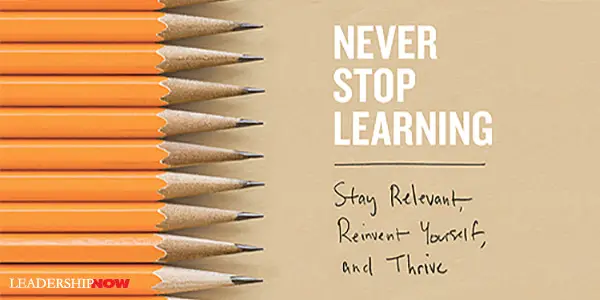 Never Stop Learning