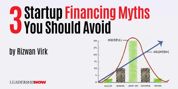 3 Startup Financing Myths You Should Avoid