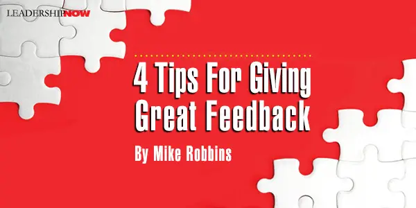 4 Tips For Giving Great Feedback