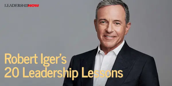 Robert Iger Leadership Lessons