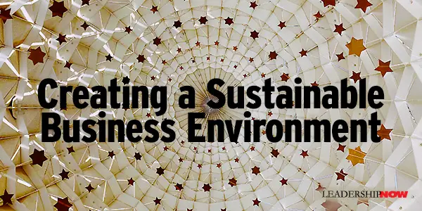 Creating a Sustainable Business Environment