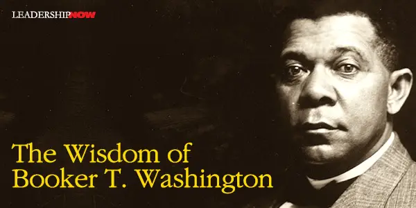 Wisdom of Booker T Washington